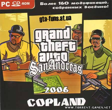 San Andreas 2006 - Copland Ver.2.0 Скачать торрент
